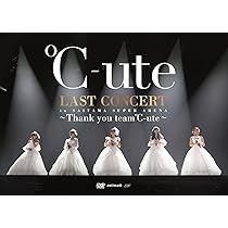 Amazon.co.jp: ℃-ute ラストコンサート in さいたまスーパーアリーナ