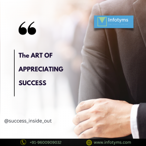 The Art of Appreciating Success